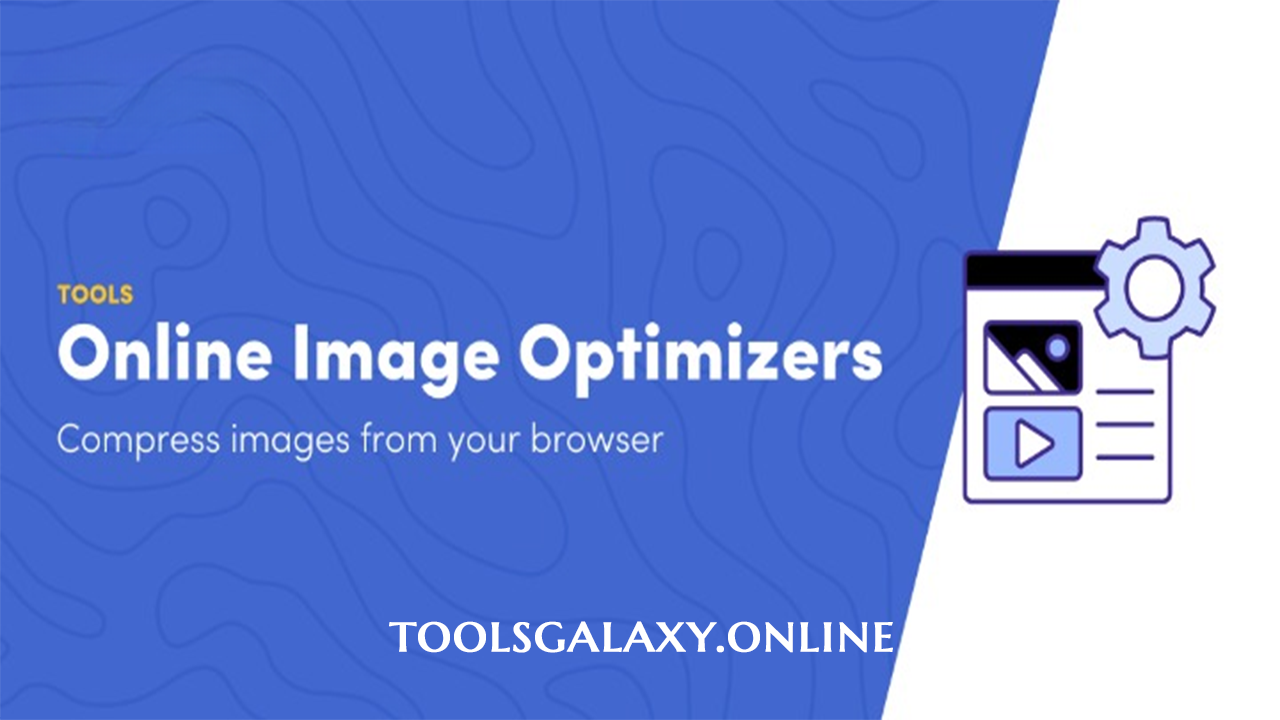 Free-Image-Optimizer-Boost-Web-Speed-with-Smart-Compression-toolsgalaxyonline Free-Image-Optimizer-Boost-Web-Speed-with-Smart-Compression-toolsgalaxyonline