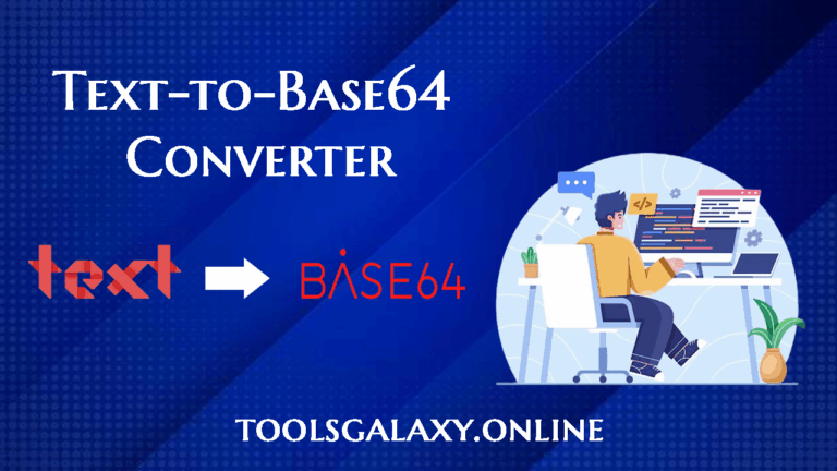 Free-Text-to-Base64-Converter-Encode-Text-Instantly-toolsgalaxyonline