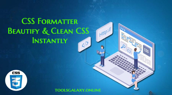 CSS-Formatter-Beautify-Clean-CSS-Instantly-toolsgalaxyonline
