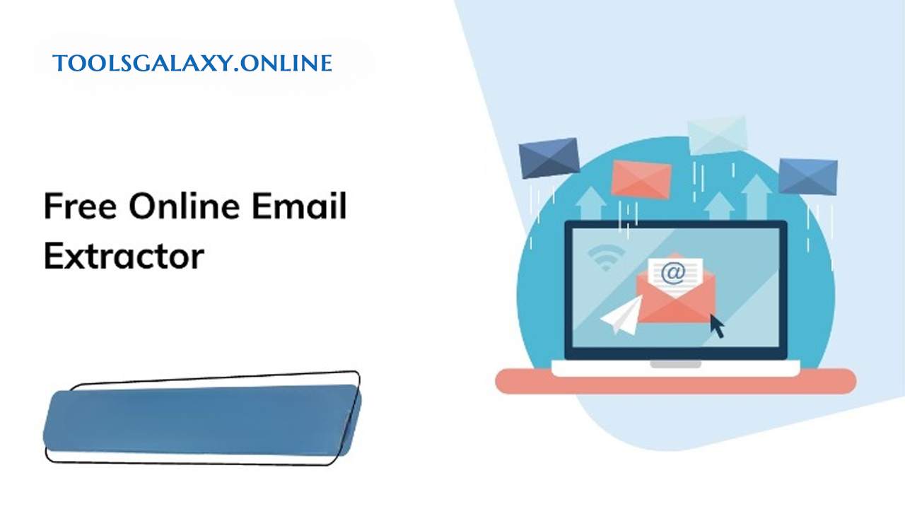 Free-Email-Extractor-Extract-Addresses-from-Text-Easily-toolsgalaxyonline